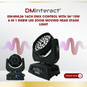 DMInteract DM-MHL36 16CH DMX Control with 36*10W 6 in 1 RGBW LED Zoom Moving Head Stage Light